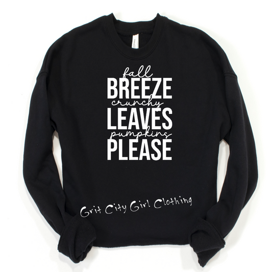 fall breeze, cruncy leaves, pumkins please sweatshirt
