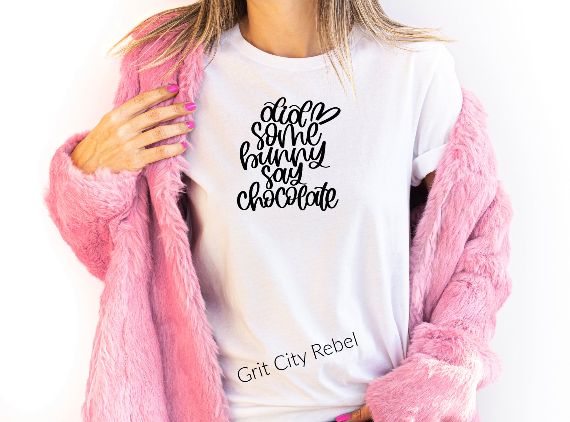 White Tshirt with the saying did some bunny say chocolate