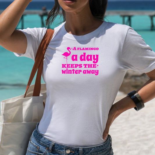 A Flamingo a Day Keeps the Winter away, unisex T-Shirt