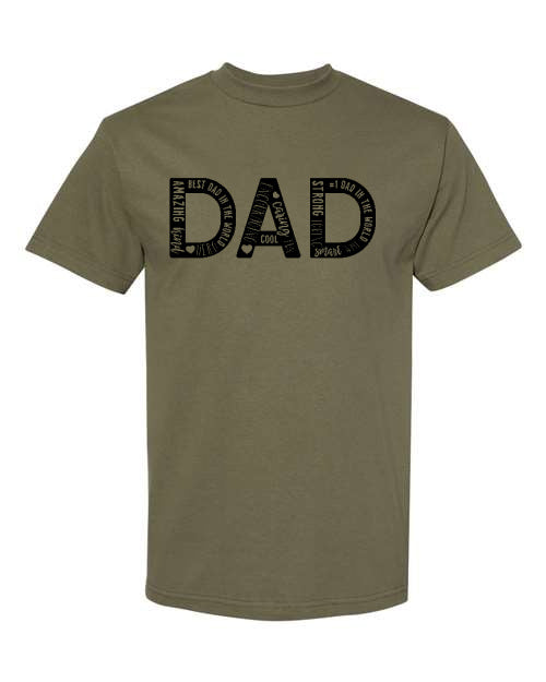 Military green T-Shirt with the word DAD and words that desirbe a dad.