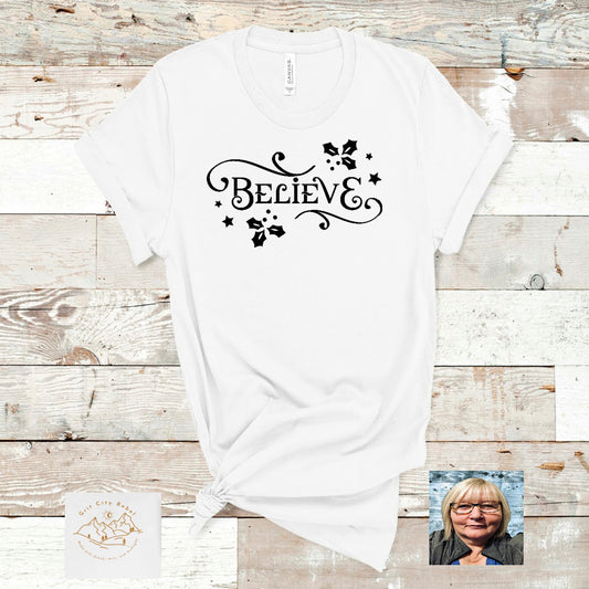 cotton hite short sleeve tshirt with the word Beleive