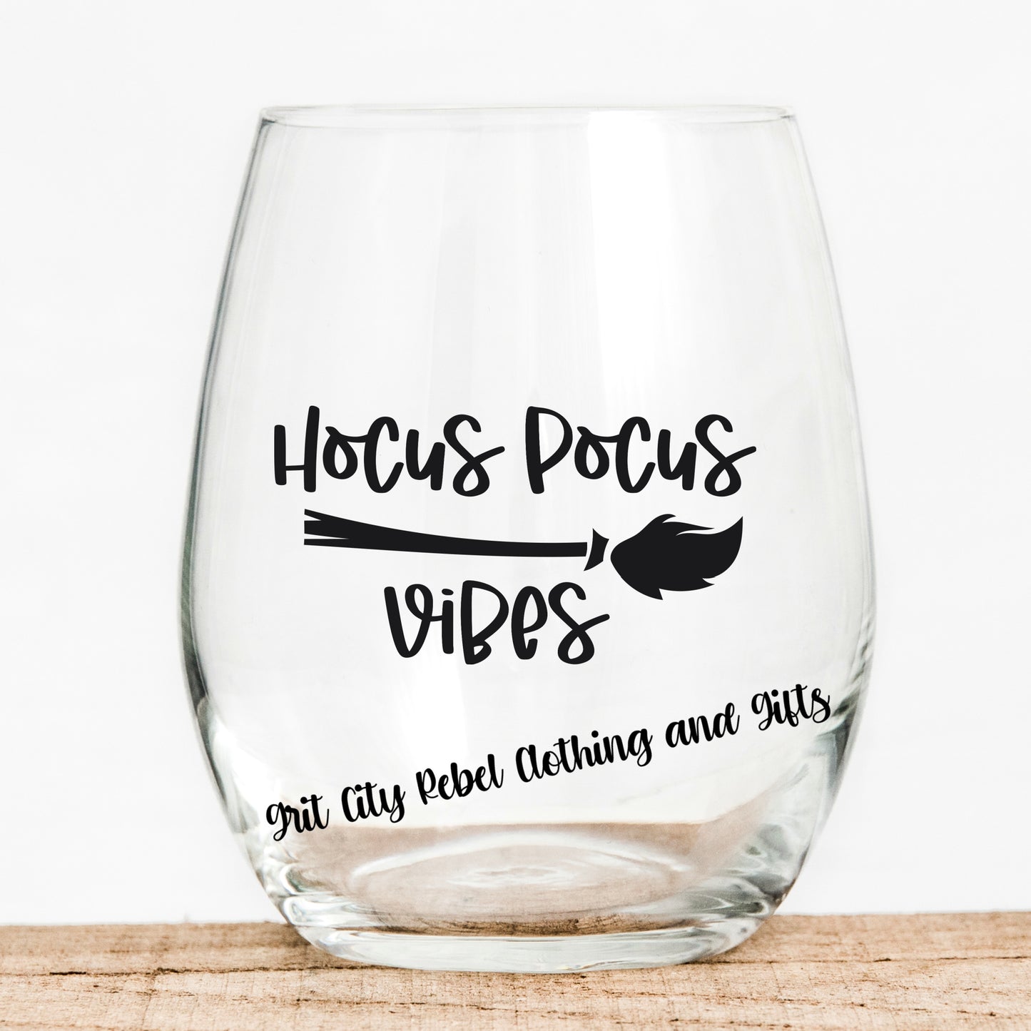 Wine Glass Hocus Pocus Vibes Saying in black writing 15oz wine glass