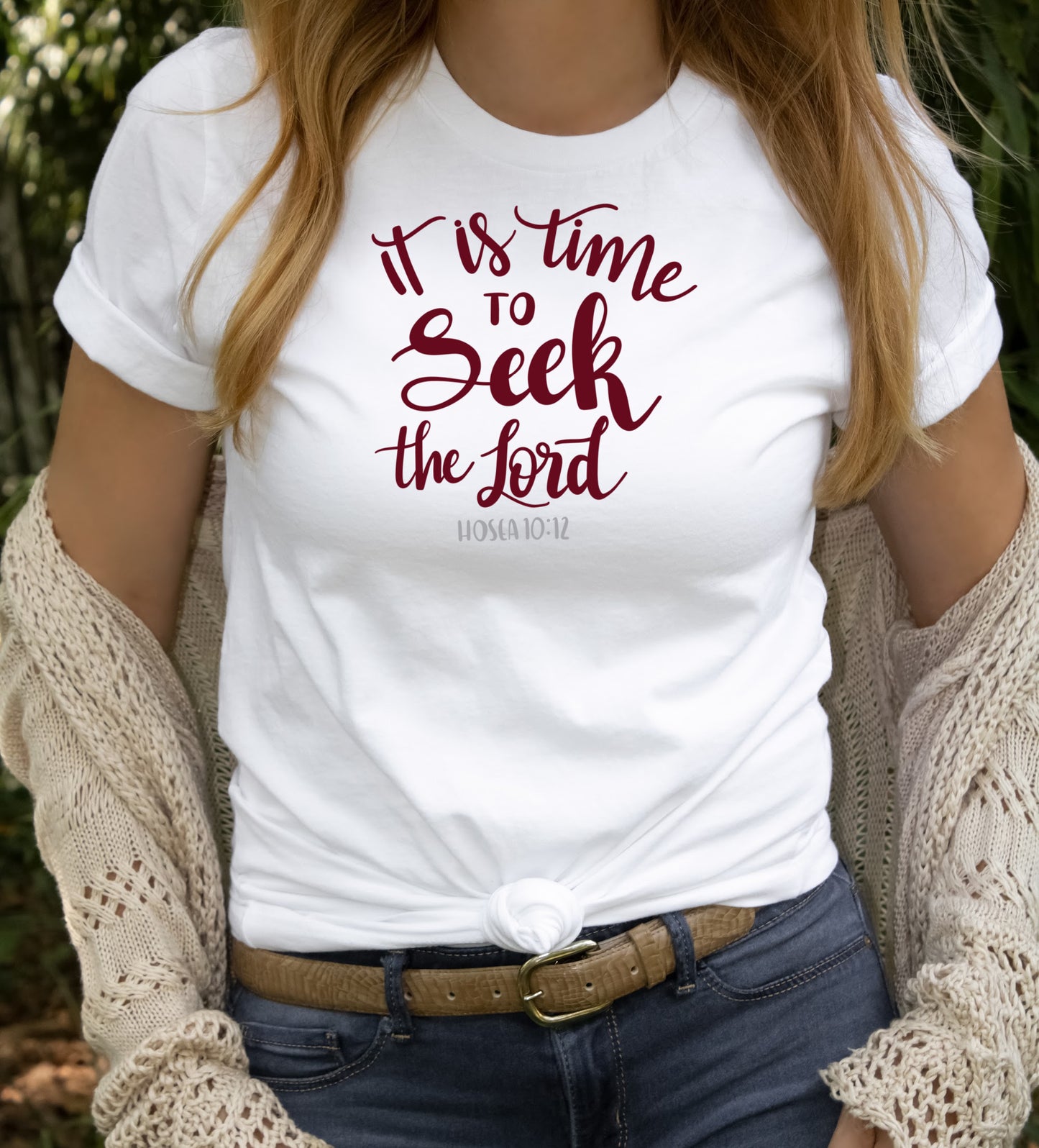 It is time to seek the Lord Hosea 10:12 unisex T-Shirt