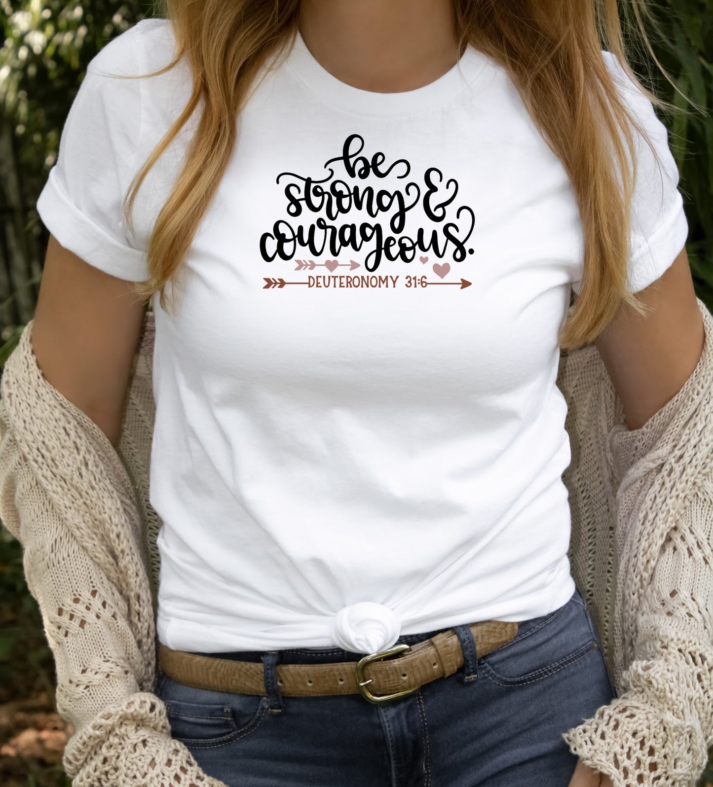 Be Strong and Courageous Deuteronomy 31:6 Short sleeve unisex T-Shirt