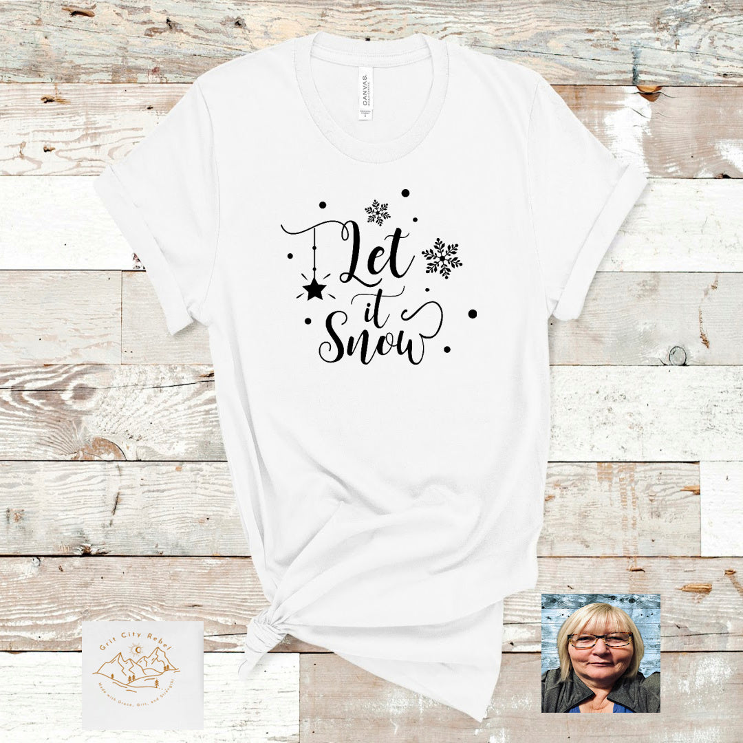 Let It Snow White T-Shirt with Black Writing