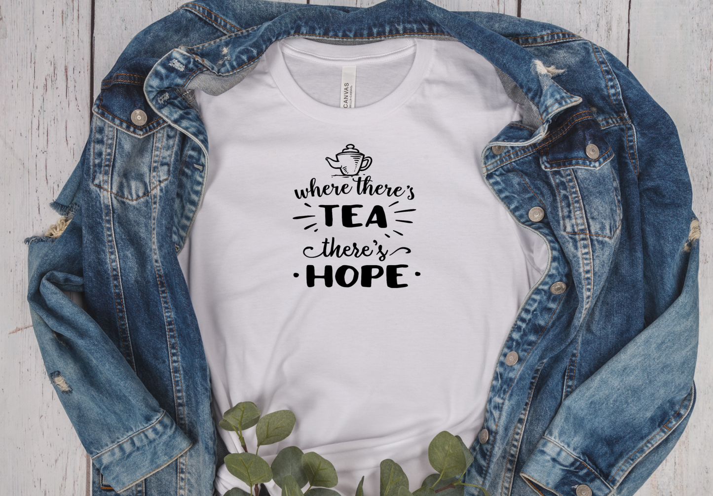 Where there's tea there's hope short sleeve unisex T-Shirt
